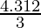 \frac{4.312}{3}