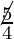 \frac{\cancel 5}{4}