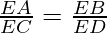 \frac{EA}{EC} = \frac{EB}{ED}