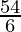 \frac{54}{6}