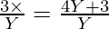 \frac{3 \times}{Y} = \frac{4 Y + 3}{Y}