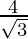 \frac{4}{\sqrt 3}