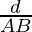 \frac{d}{AB}