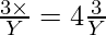 \frac{3 \times}{Y} = 4 \frac{3}{Y}