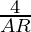 \frac{4}{AR}