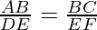 \frac{AB}{DE} = \frac{BC}{EF}