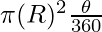 \pi (R)^2 \frac{\theta}{360}