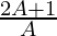 \frac{2 A + 1}{A}