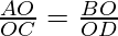 \frac{AO}{OC} = \frac{BO}{OD}