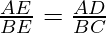 \frac{AE}{BE} = \frac{AD}{BC}