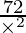 \frac{72}{\times^2}